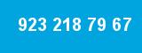 923 218 79 67
